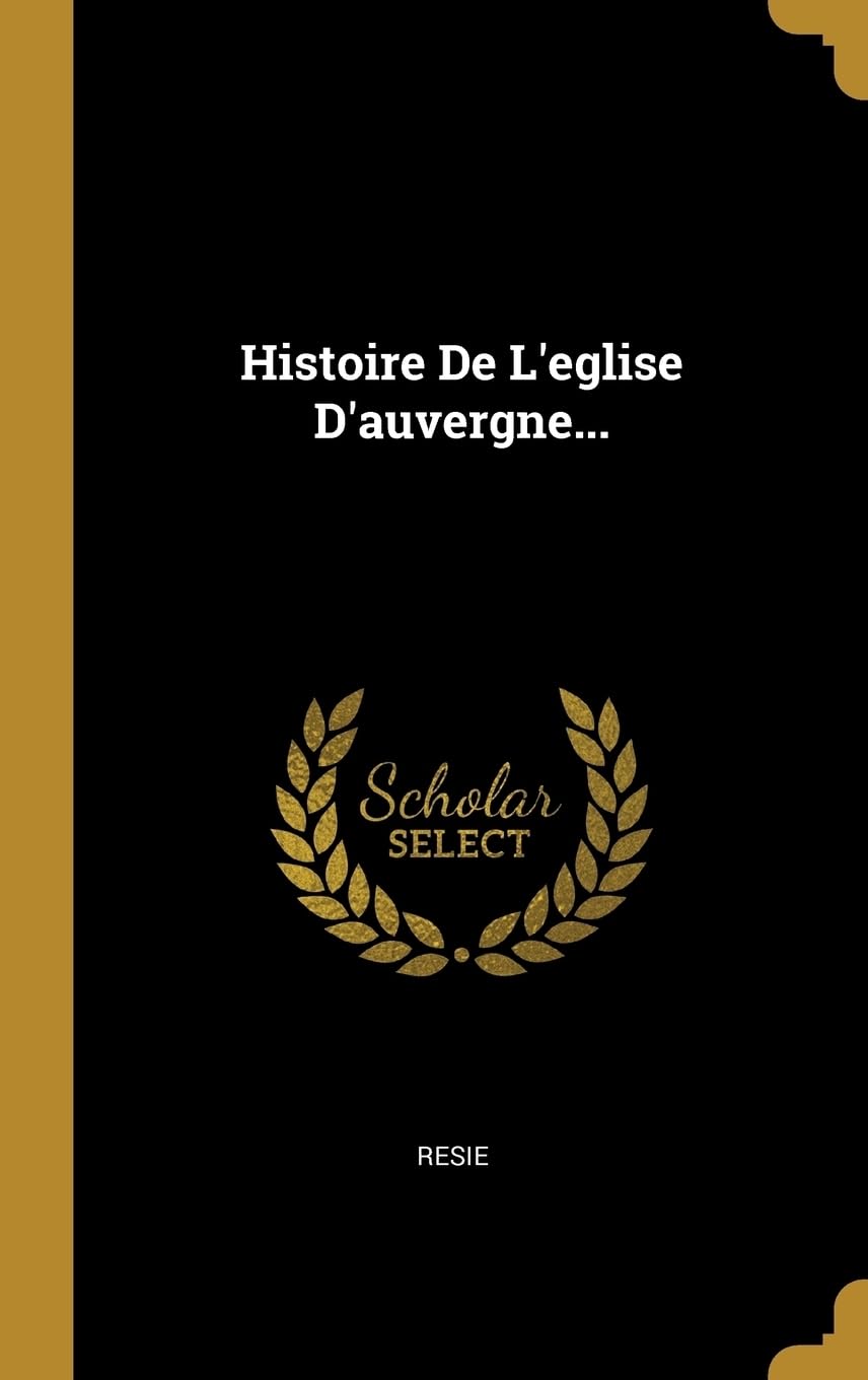 Histoire De L'eglise D'auvergne... book