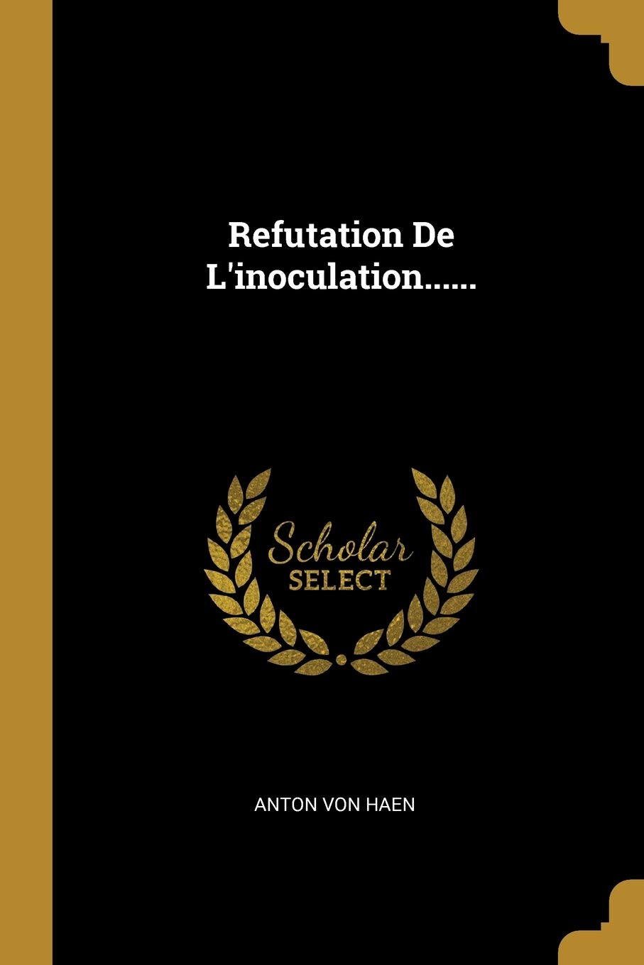 Refutation De L'inoculation...... Politics & History