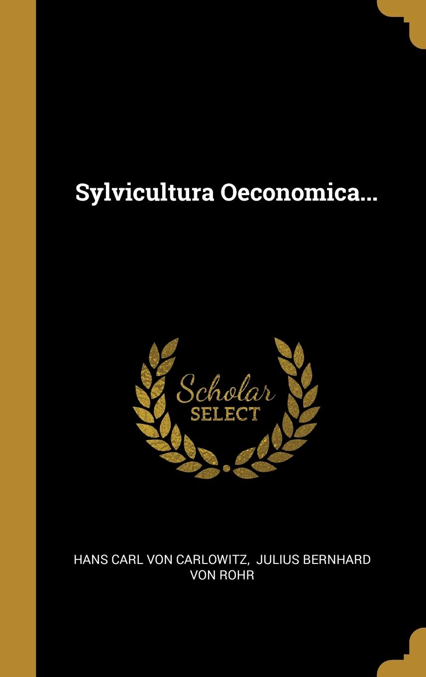 Sylvicultura Oeconomica... Politics & History