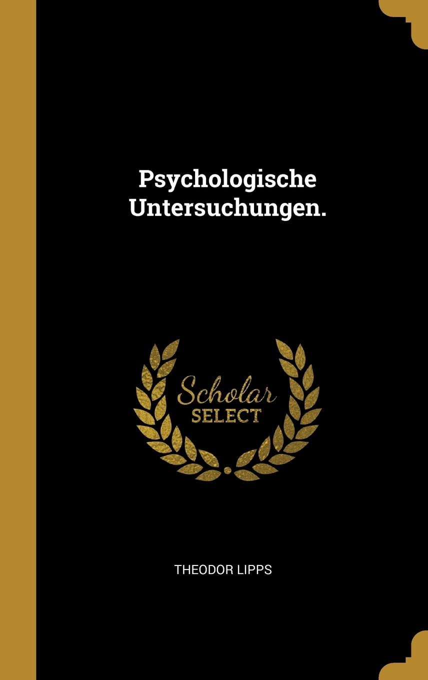 Psychologische Untersuchungen. Politics & History