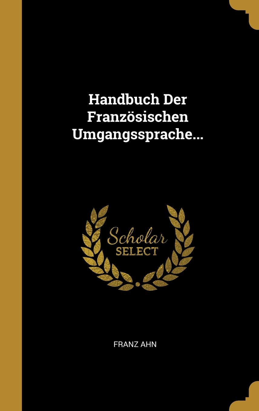 Handbuch Der Franzsischen Umgangssprache... Drama