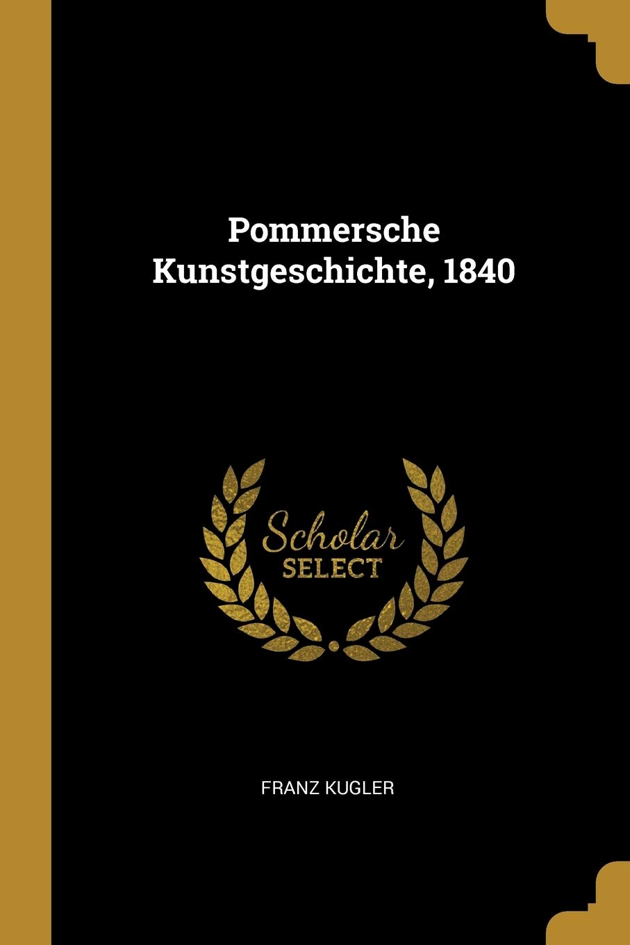 Pommersche Kunstgeschichte, 1840 Politics & History
