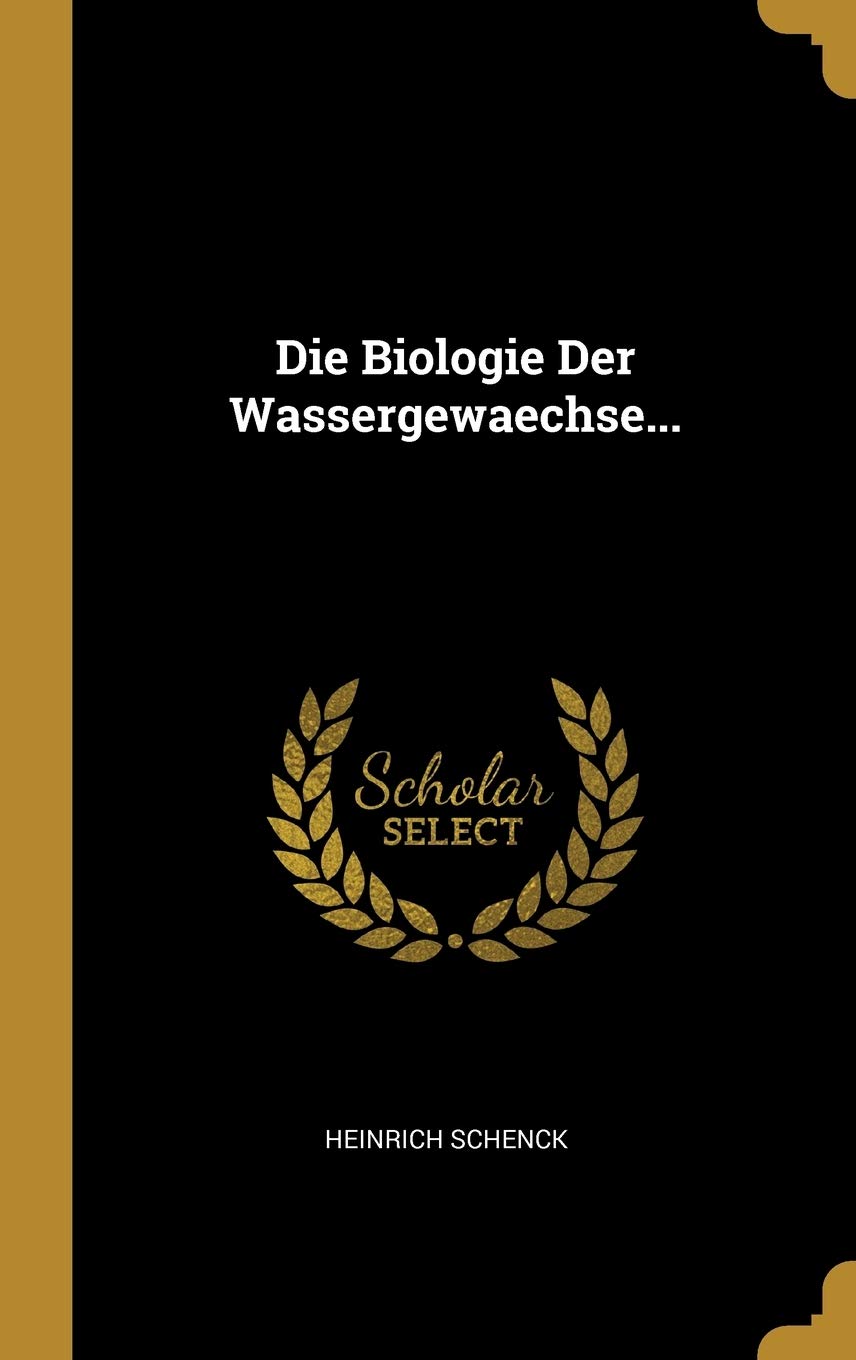 Die Biologie Der Wassergewaechse... Politics & History