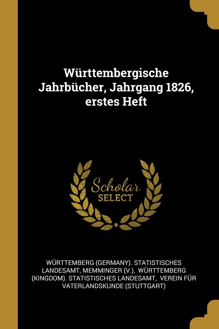 Württembergische Jahrbücher, Jahrgang 1826, erstes Heft Politics & History