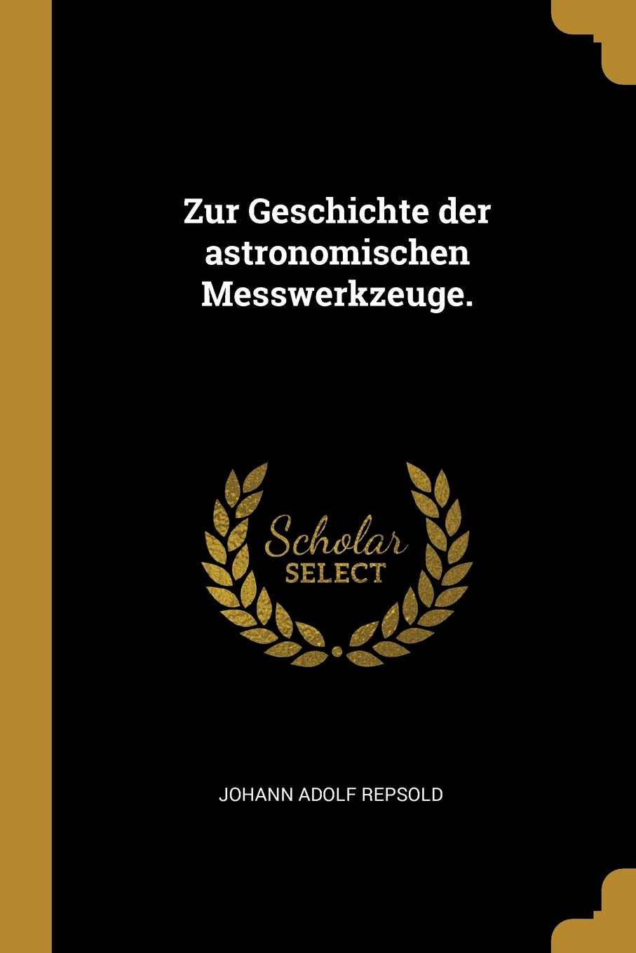 Zur Geschichte der astronomischen Messwerkzeuge. Business & Technology