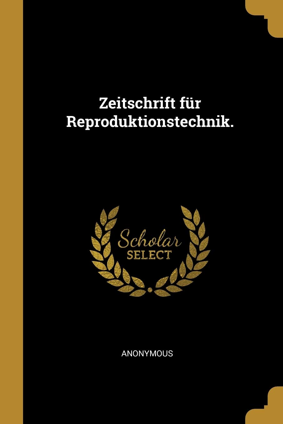 Zeitschrift für Reproduktionstechnik. Politics & History