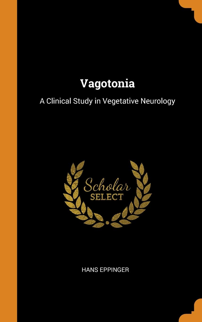 Vagotonia: A Clinical Study in Vegetative Neurology Medicine