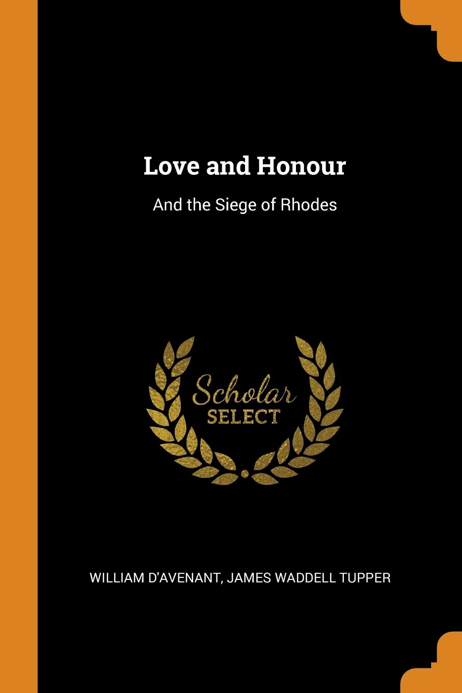 Love and Honour: And the Siege of Rhodes Drama