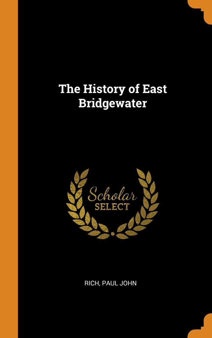 The History of East Bridgewater Politics & History