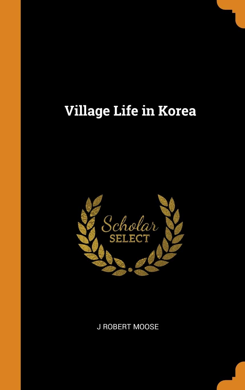 Village Life in Korea Politics & History