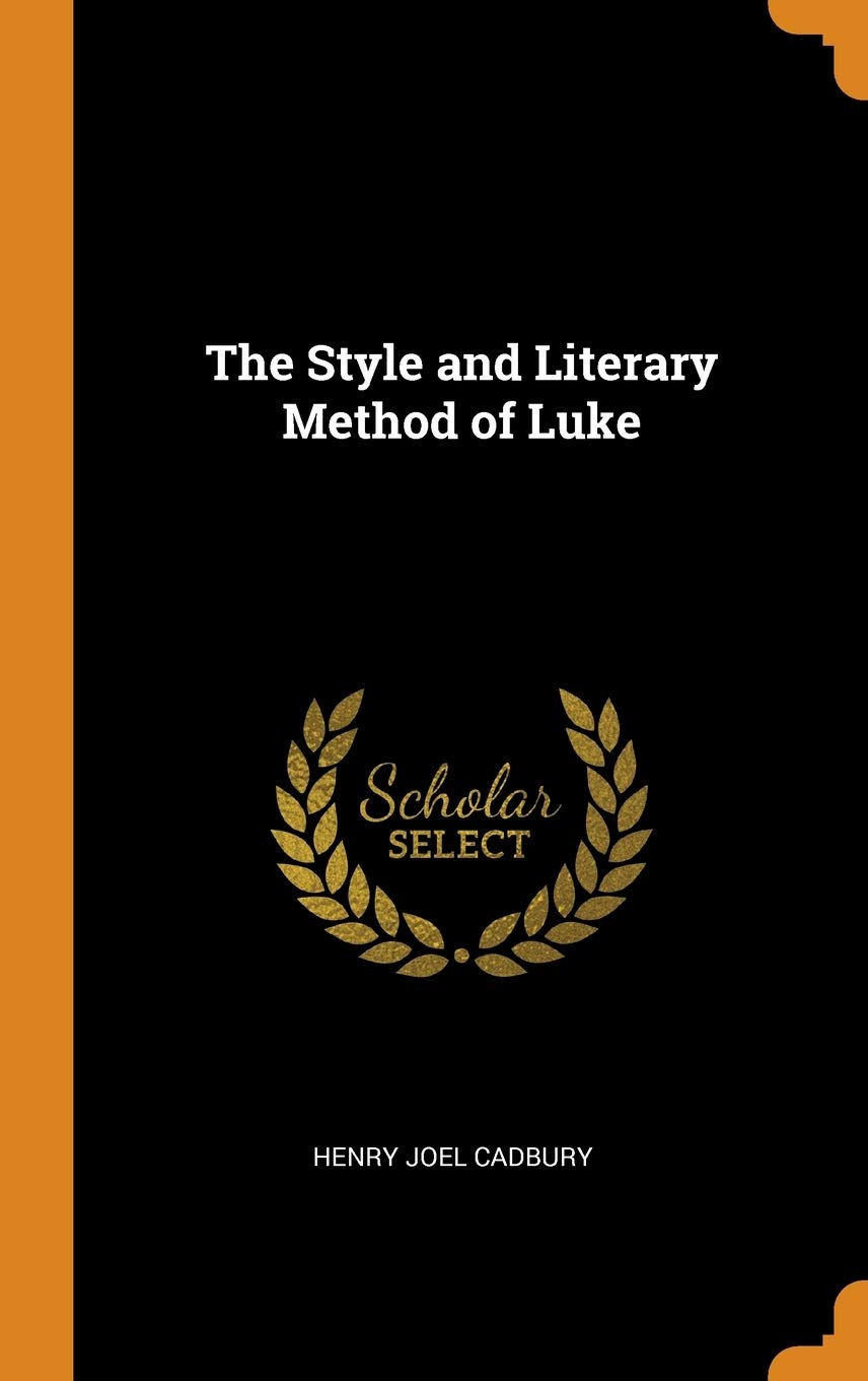 The Style and Literary Method of Luke Politics & History