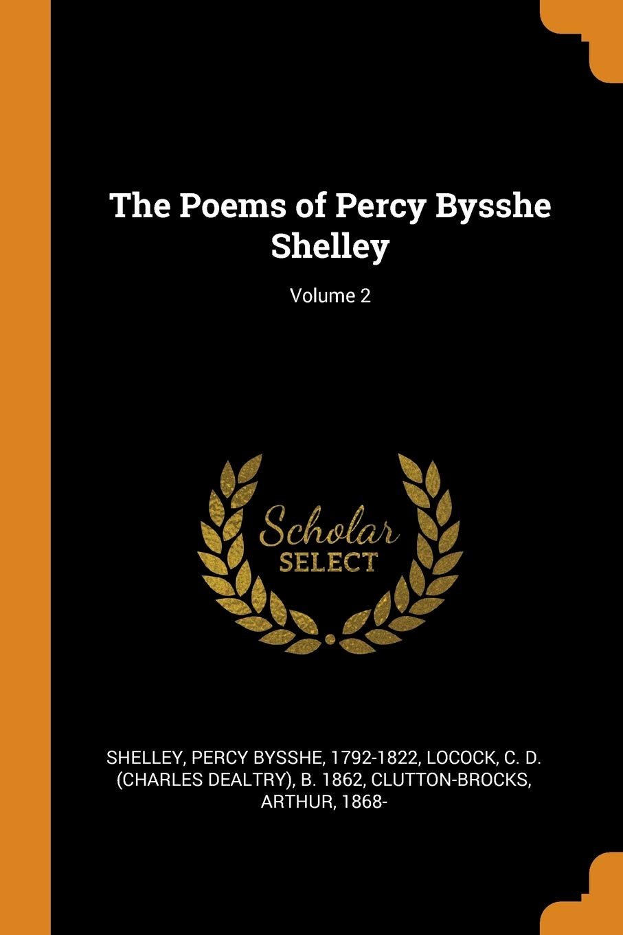 The Poems of Percy Bysshe Shelley; Volume 2 Poetry