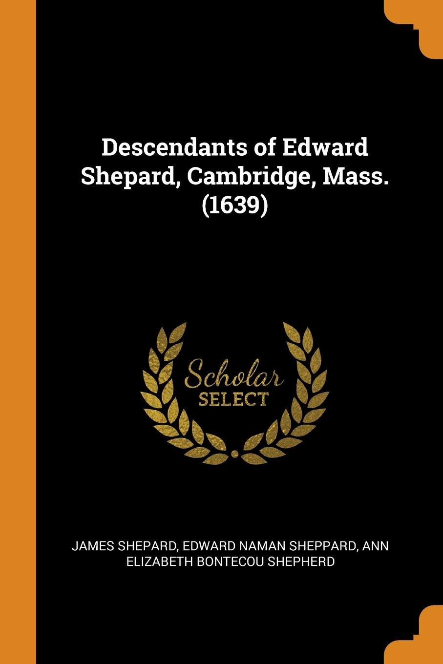 Descendants of Edward Shepard, Cambridge, Mass. (1639) Reference Books
