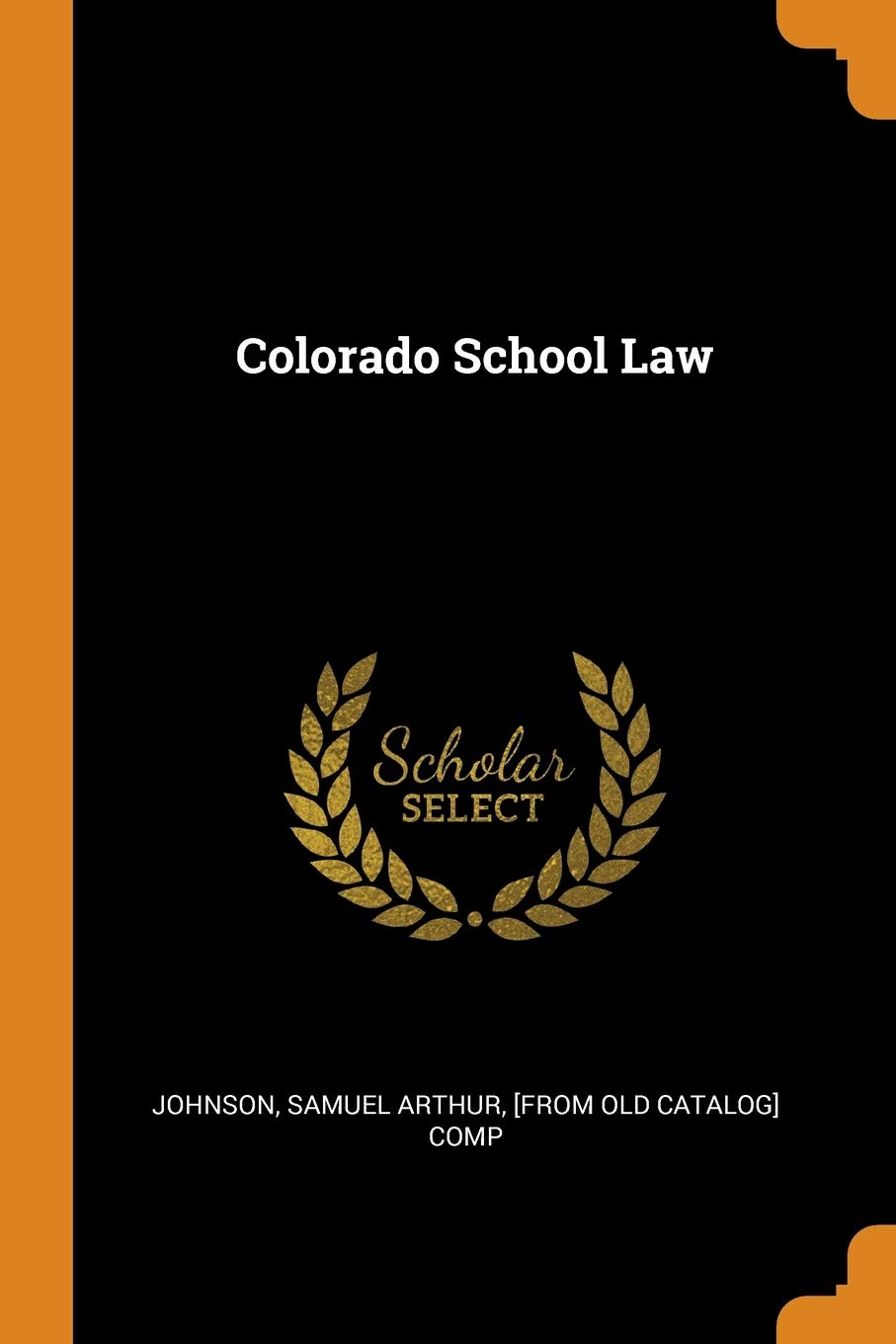 Colorado School Law Politics & History