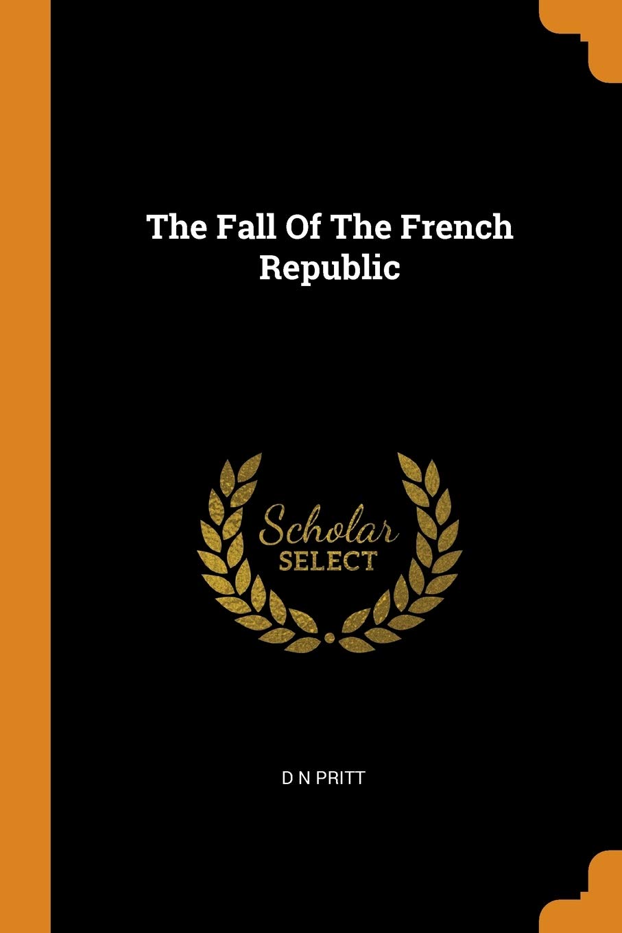 The Fall of the French Republic Politics & History