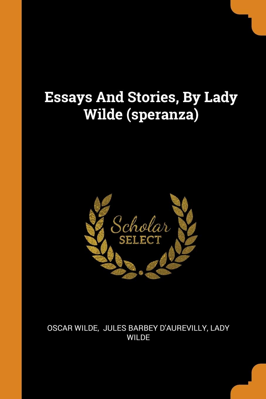 Essays And Stories, By Lady Wilde (speranza) Contemporary literature