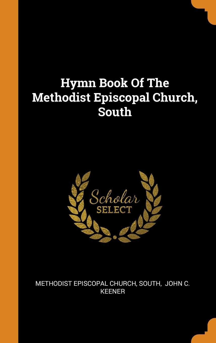 Hymn Book Of The Methodist Episcopal Church, South Politics & History