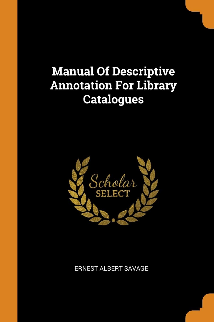 Product Image: Manual Of Descriptive Annotation For Library Catalogues
