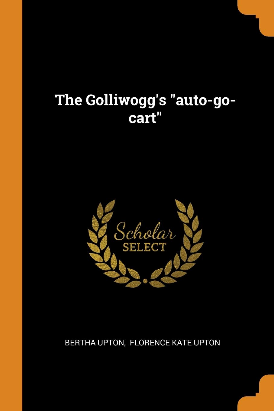 The Golliwogg's Auto-Go-Cart Politics & History