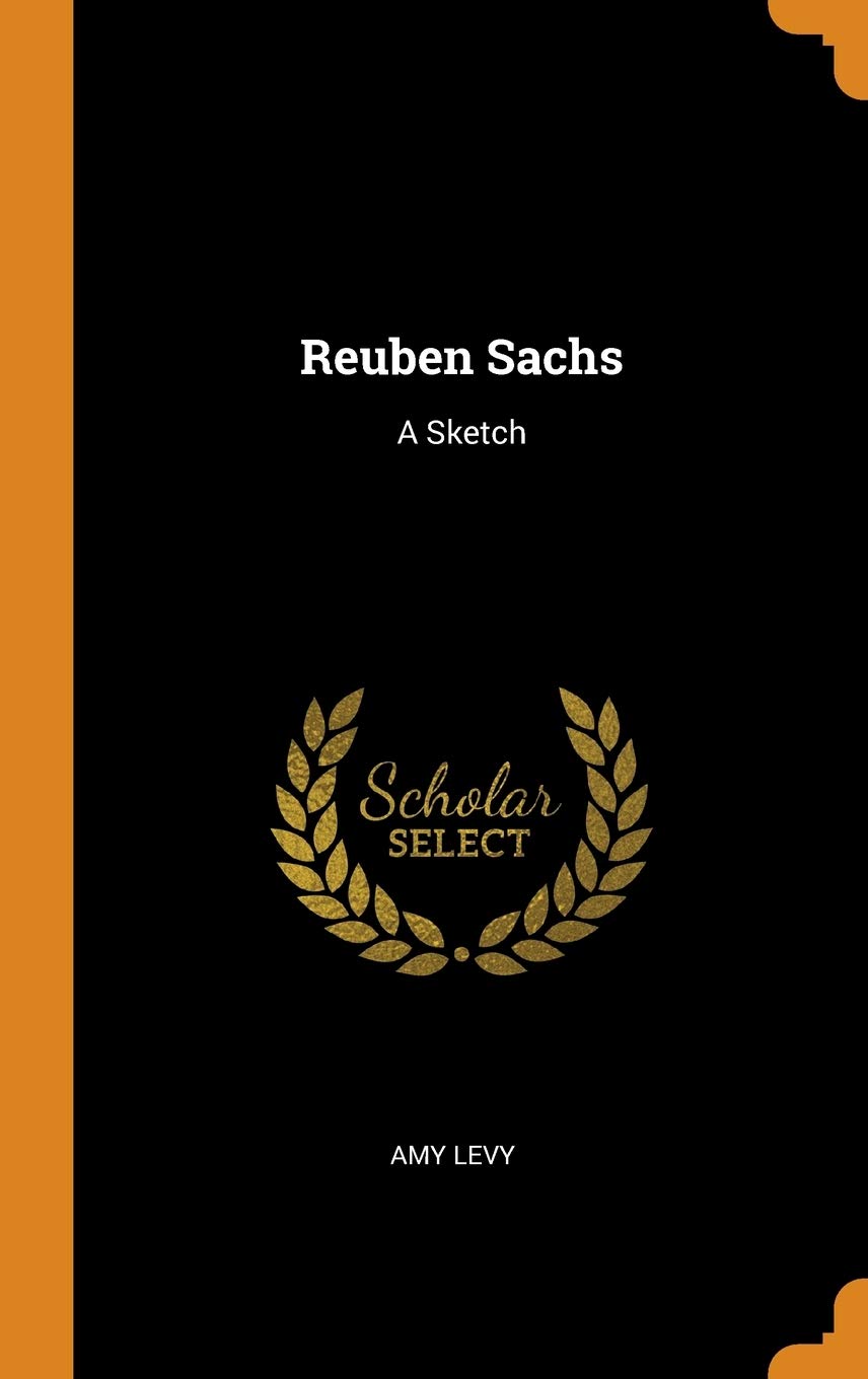Product Image: Reuben Sachs: A Sketch