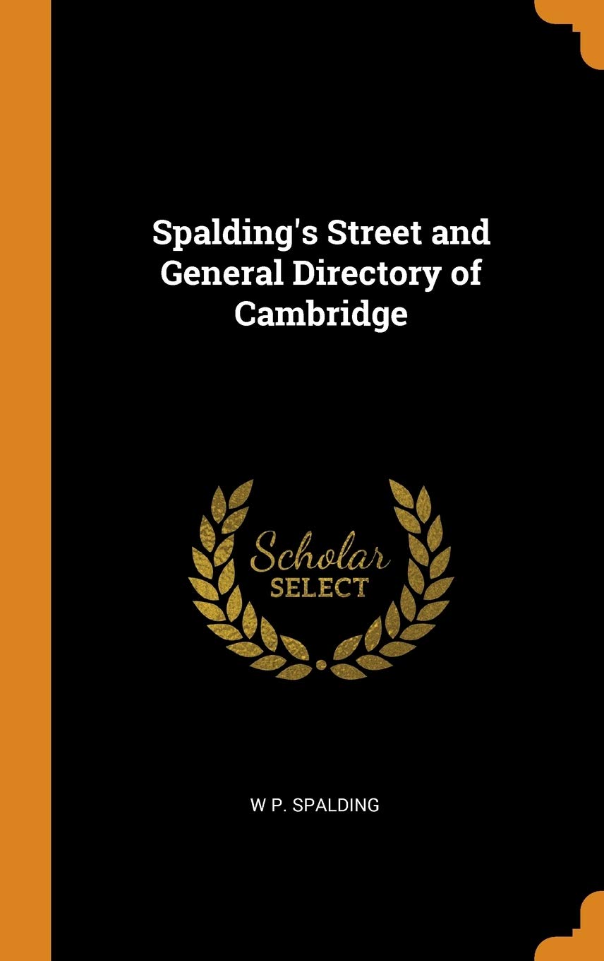 Spalding's Street and General Directory of Cambridge General education