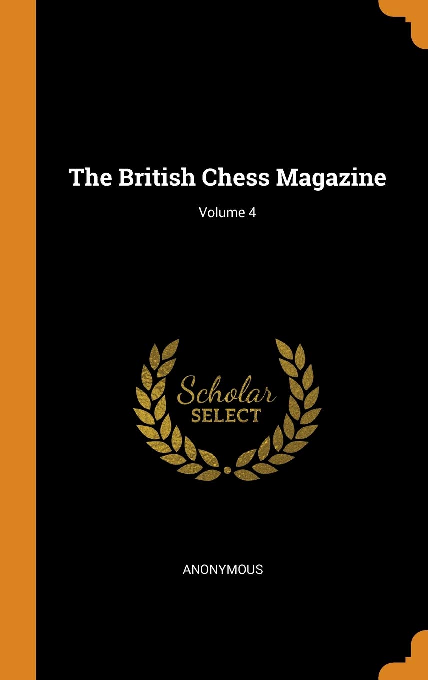 Product Image: The British Chess Magazine; Volume 4