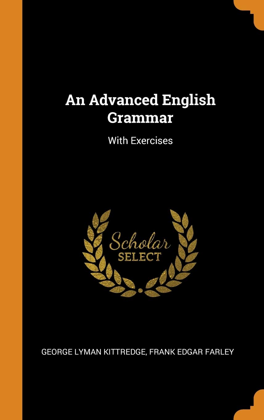 An Advanced English Grammar: With Exercises Film, Art & Culture