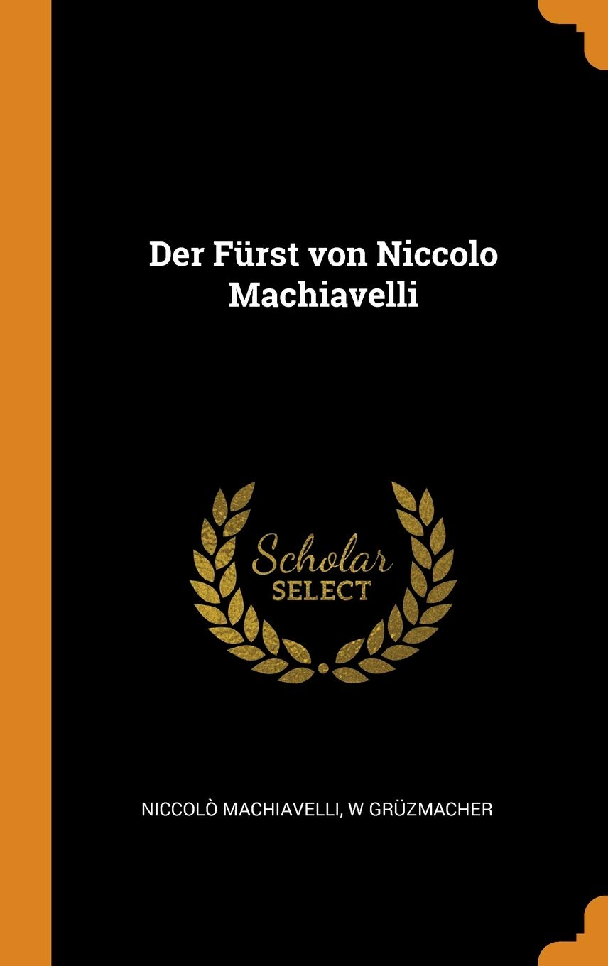 Der Fürst von Niccolo Machiavelli Philosophy