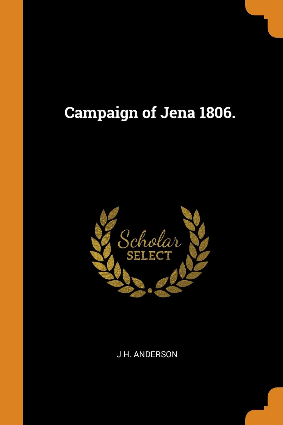 Campaign of Jena 1806. Politics & History