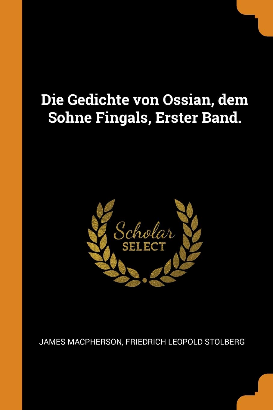 Die Gedichte von Ossian, dem Sohne Fingals, Erster Band. Politics & History