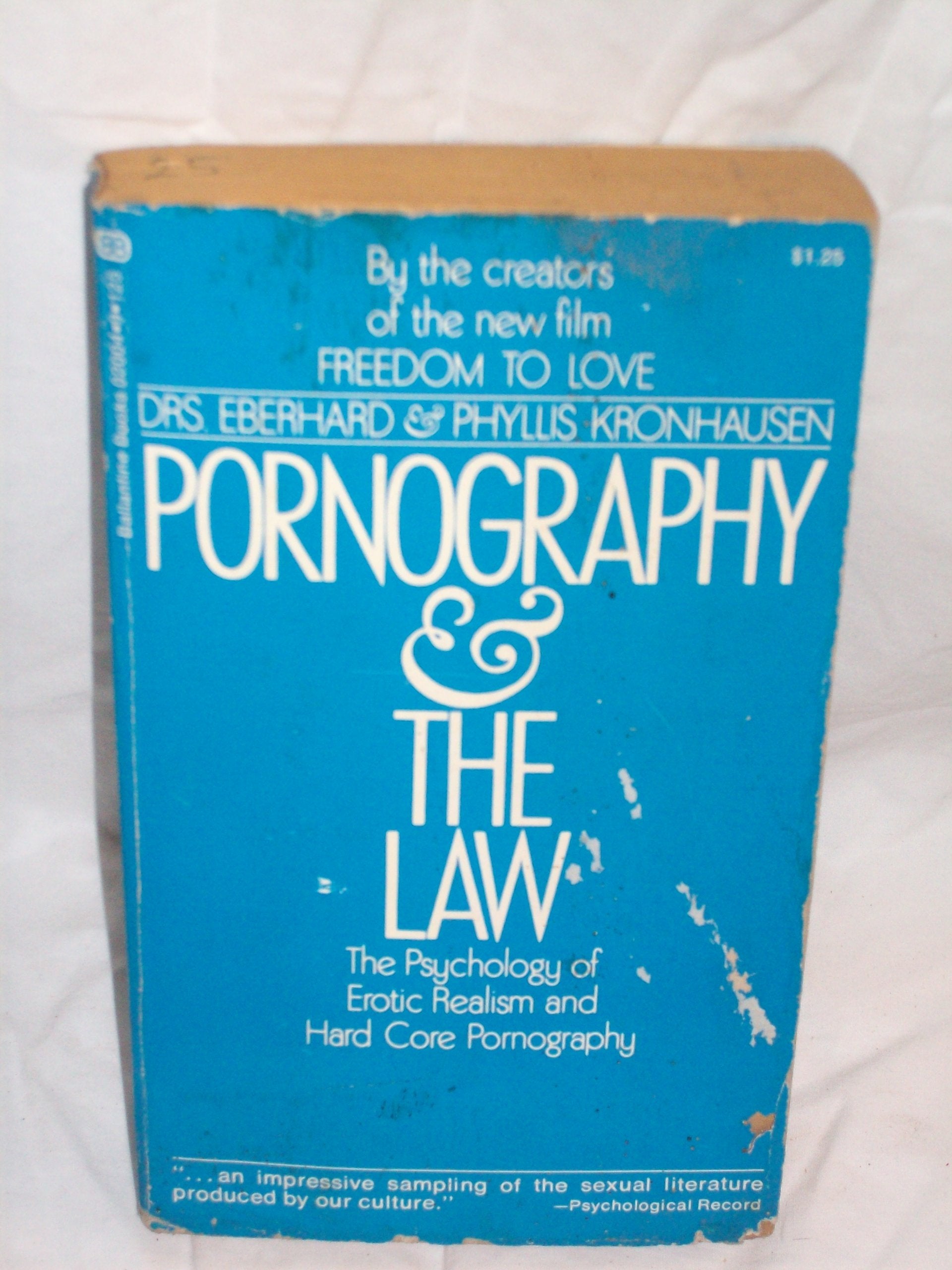 Pornography & the Law: The Psychology of Erotic Realism and Hard Core Pornography Books