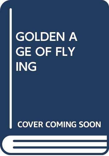 Product Image: Golden Age of Flying