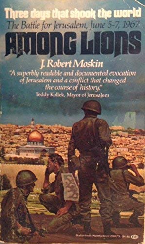 Among Lions: The Battle for Jerusalem, June 5-7, 1967 Politics & History