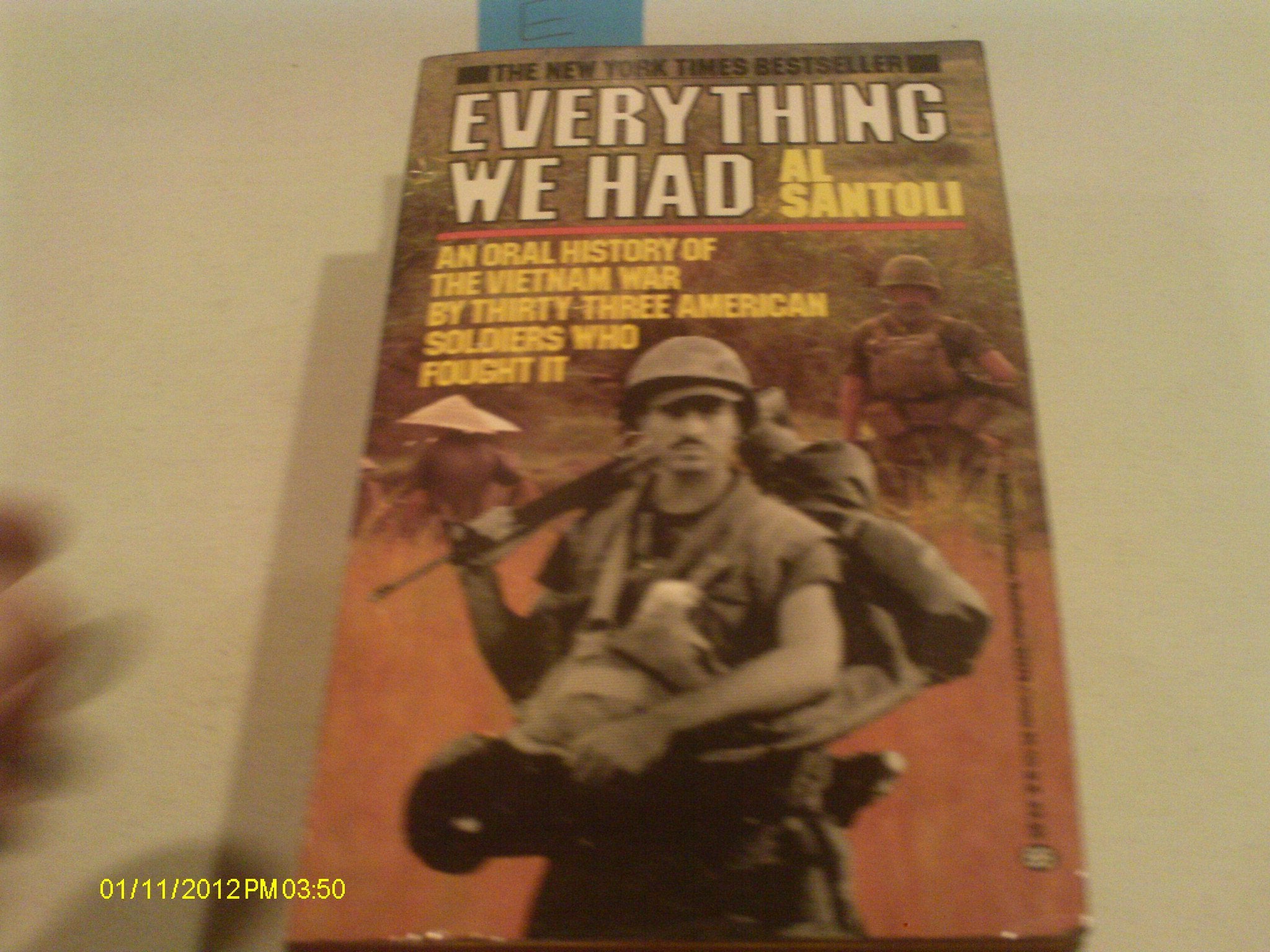 All We Had: an Oral History of the Vietnam War Politics & History