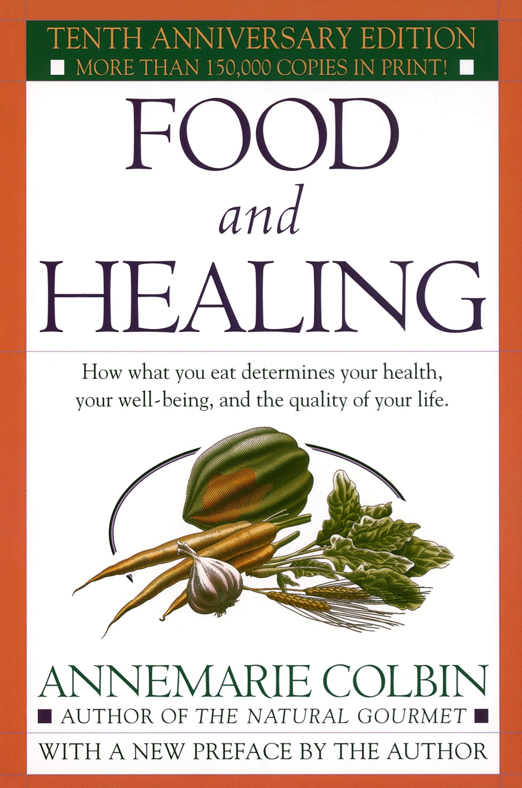 Food and Healing: How What You Eat Determines Your Health, Your Well-Being, and the Quality of Your Life Leisure, Home & Garden