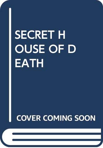 SECRET HOUSE OF DEATH Books