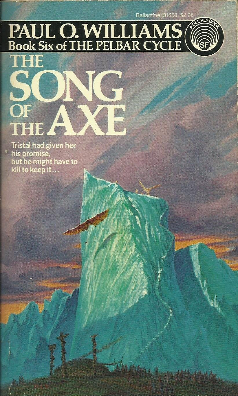 Song of the Axe Book 6 of the Pelbar Cycle Fantasy & Sci-Fi