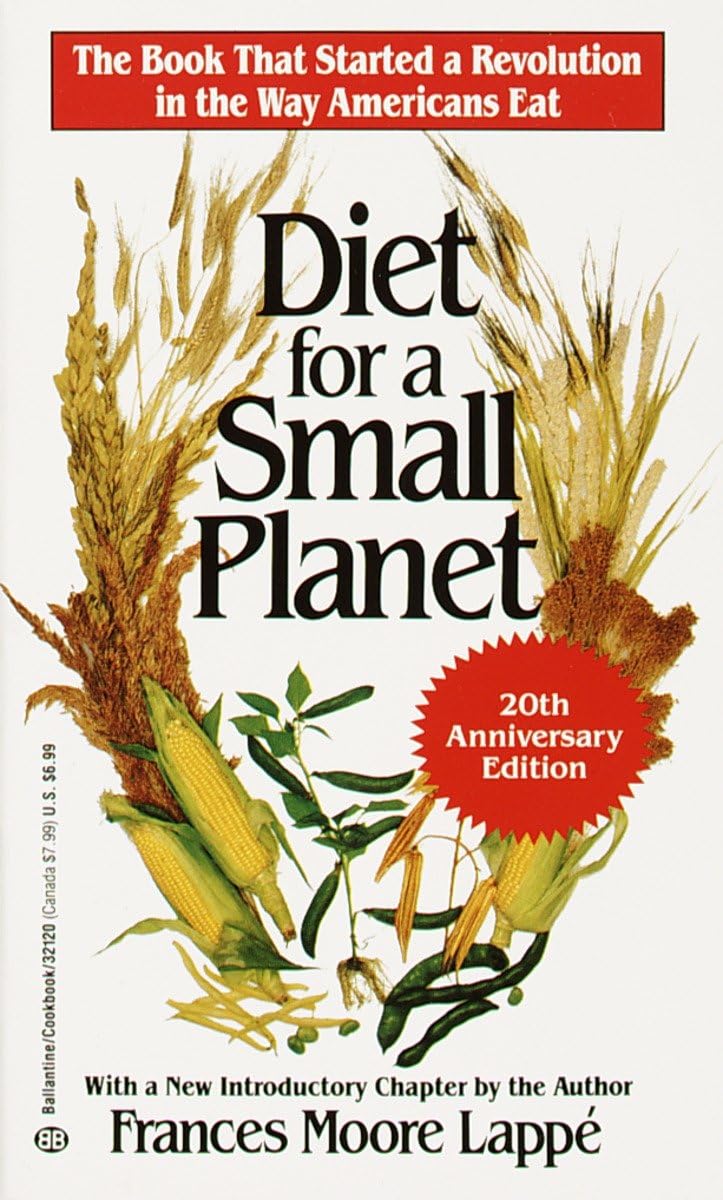 Diet for a Small Planet (20th Anniversary Edition): The Book That Started a Revolution in the Way Americans Eat Leisure, Home & Garden