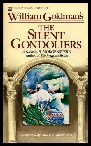 William Goldman's the Silent Gondoliers Books