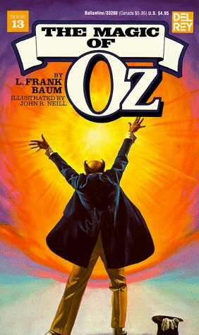 The Magic of Oz (Wonderful Oz Books, Band 13) Novels & Short Stories