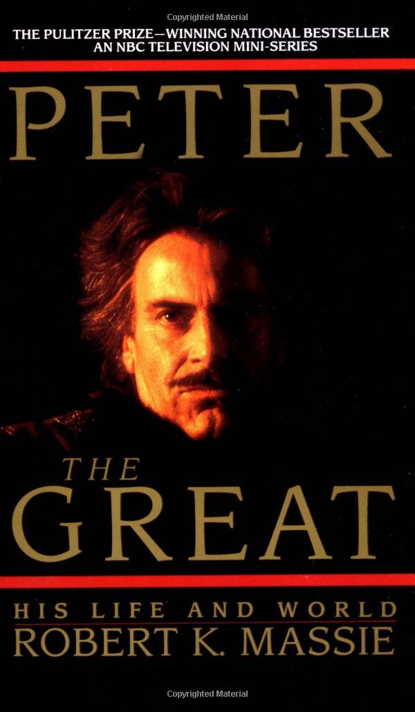 Peter the Great: His Life and World Politics & Society