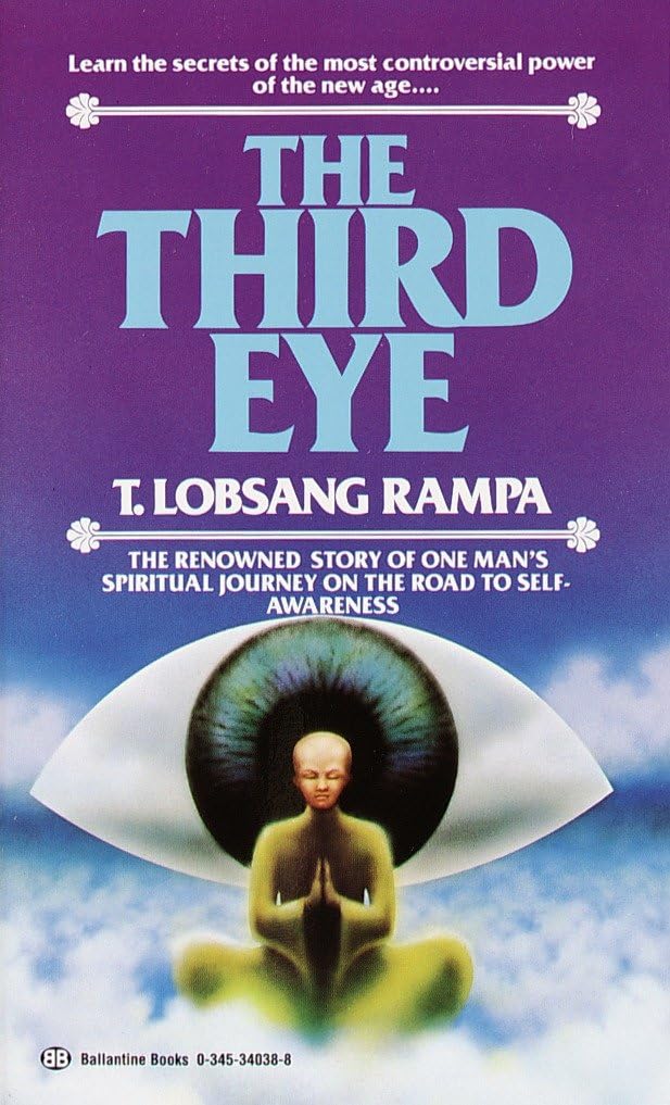 The Third Eye: The Renowned Story of One Man's Spiritual Journey on the Road to Self-Awareness book