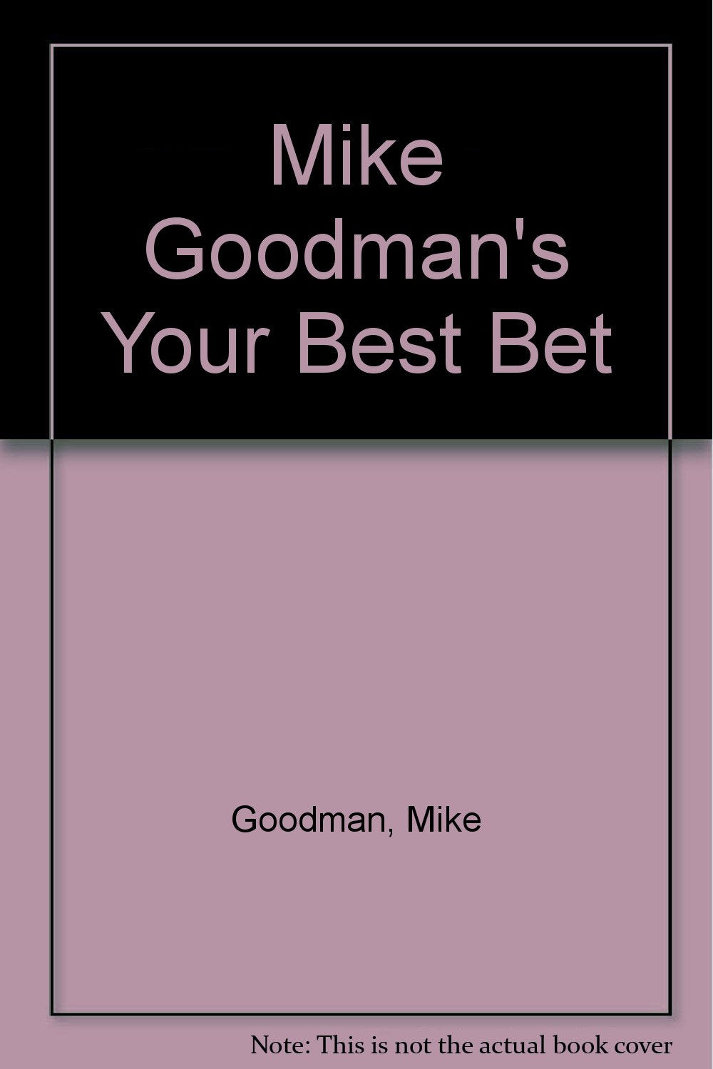 Mike Goodman's Your Best Bet Books
