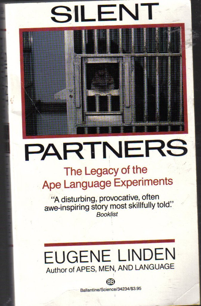 Silent Partners: The Legacy of the Ape Language Experiments Psychology