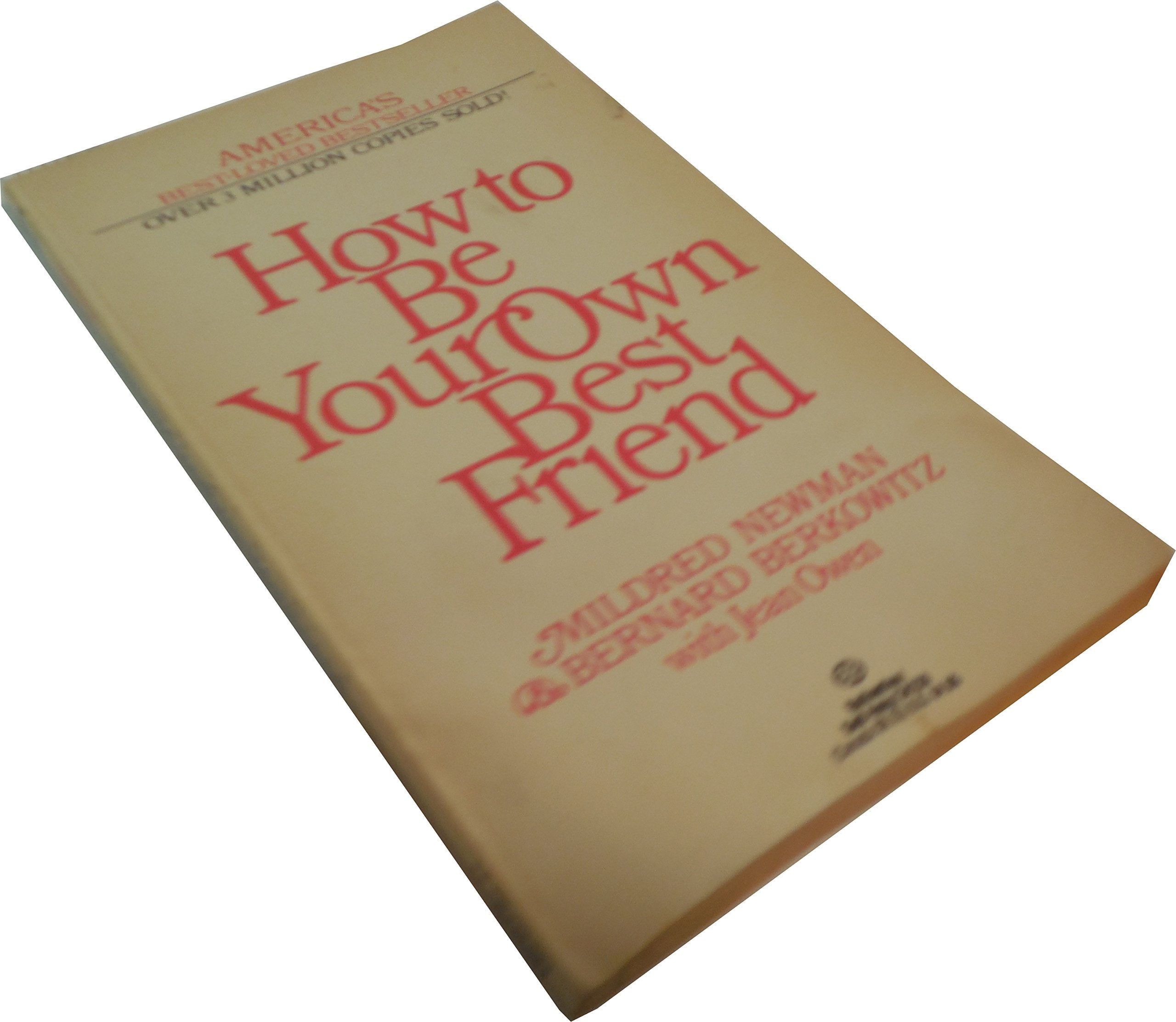 How to Be Your Own Best Friend book