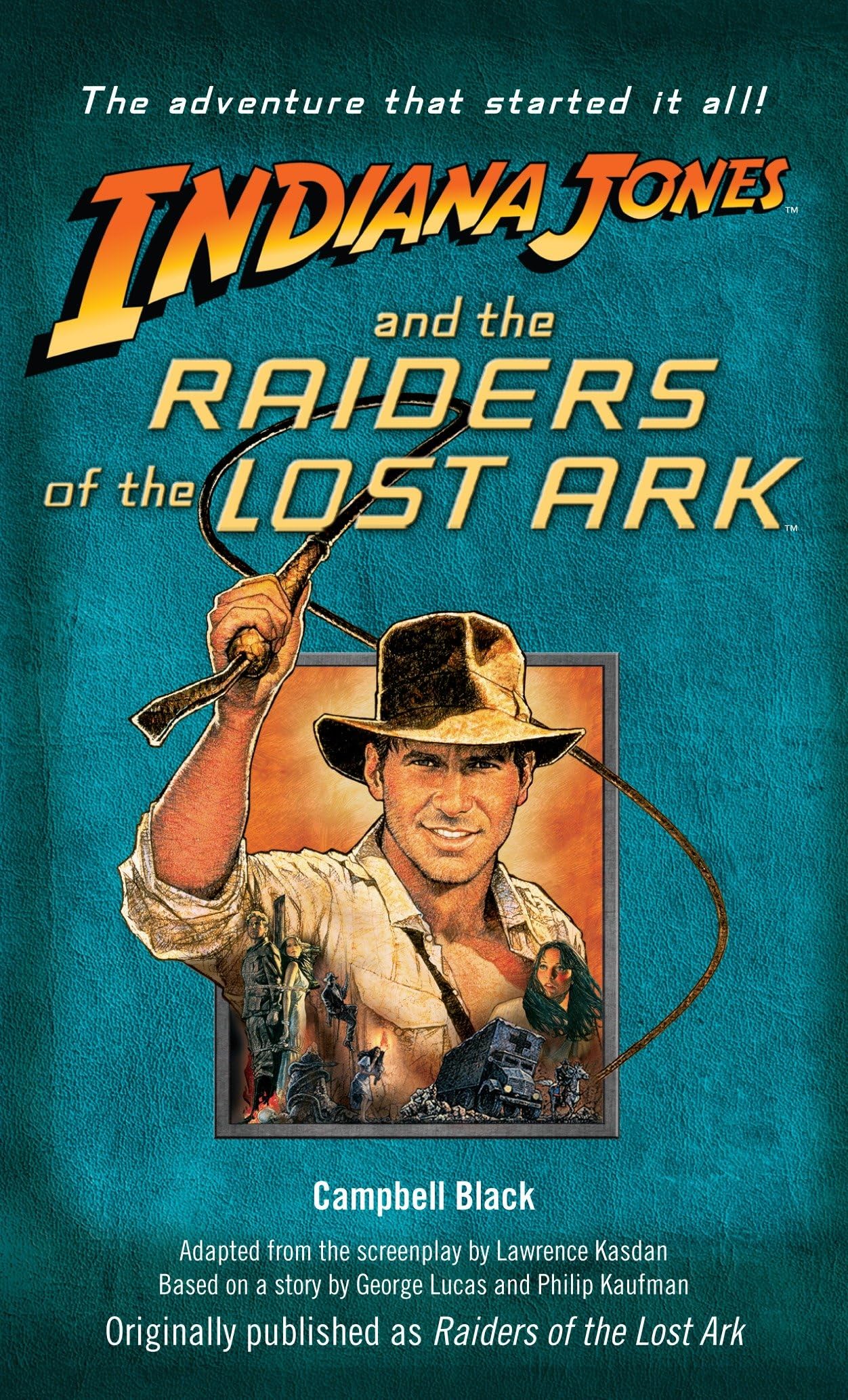 Indiana Jones and the Raiders of the Lost Ark: Originally published as Raiders of the Lost Ark Contemporary literature