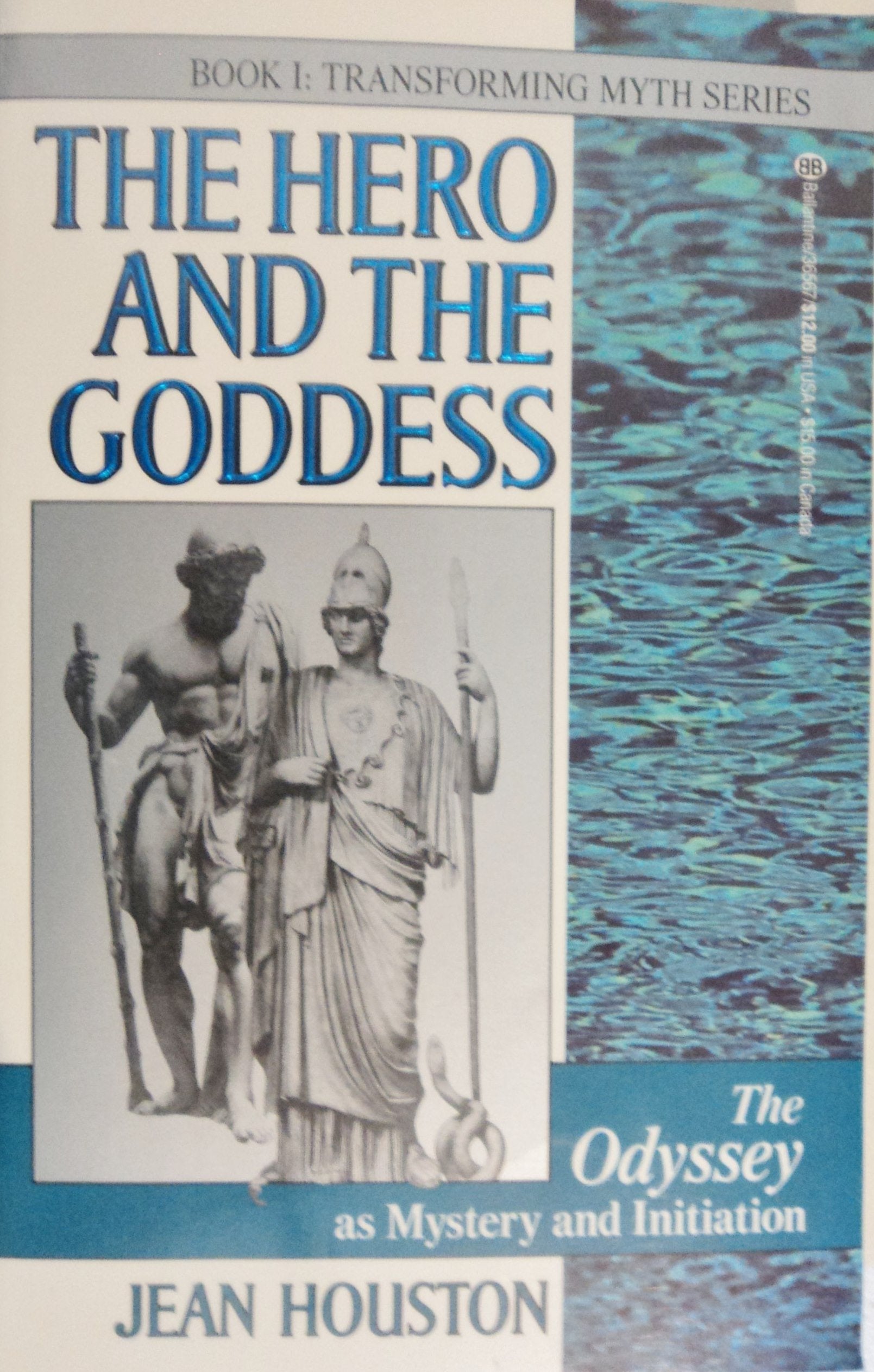 The Hero and the Goddess: The Odyssey As Mystery and Initiation : The Transforming Myths Series, Book 1 Fairy Tales & Legends