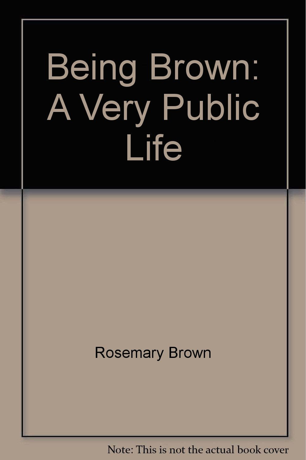Being Brown: A Very Public Life Memories