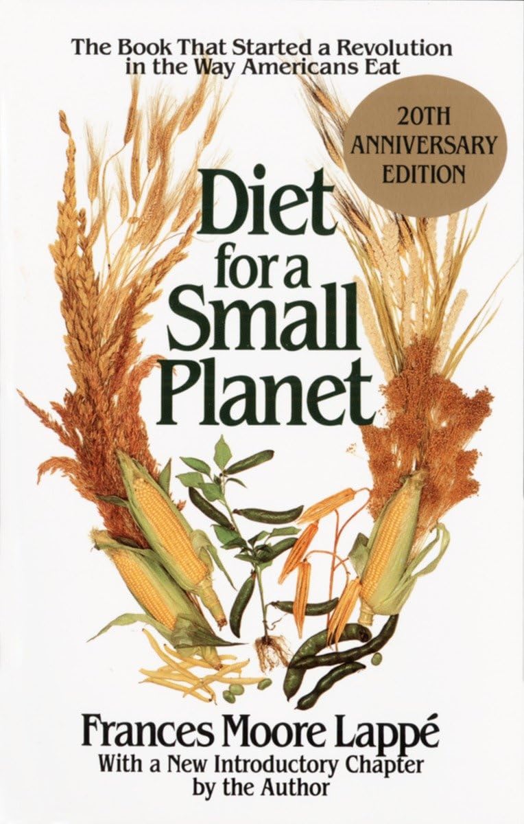 Diet for a Small Planet: The Book That Started a Revolution in the Way Americans Eat Contemporary literature