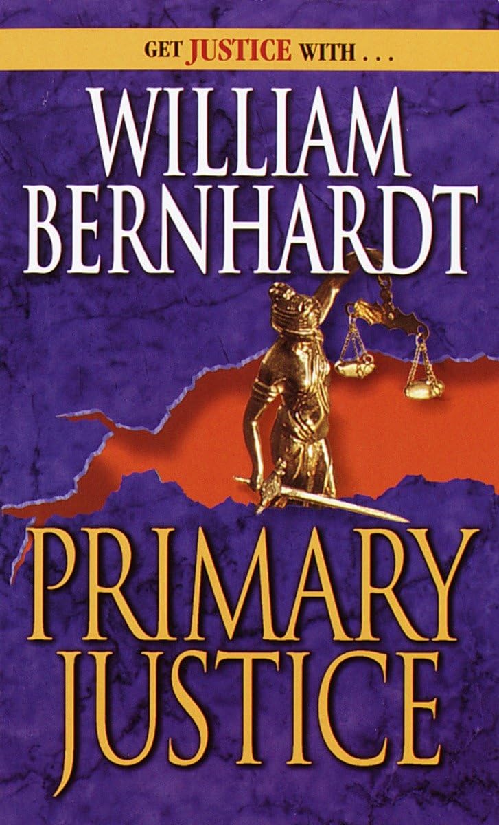 Primary Justice: A Ben Kincaid Novel of Suspense Contemporary literature